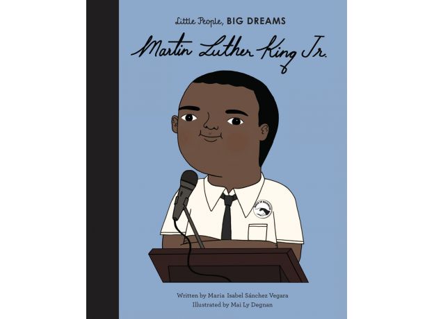 Little People Big Dreams -  Martin Luther King Book