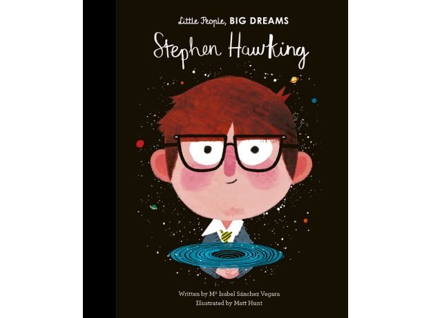 Little People Big Dreams -  Stephen Hawking Book